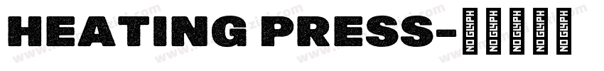 Heating press字体转换